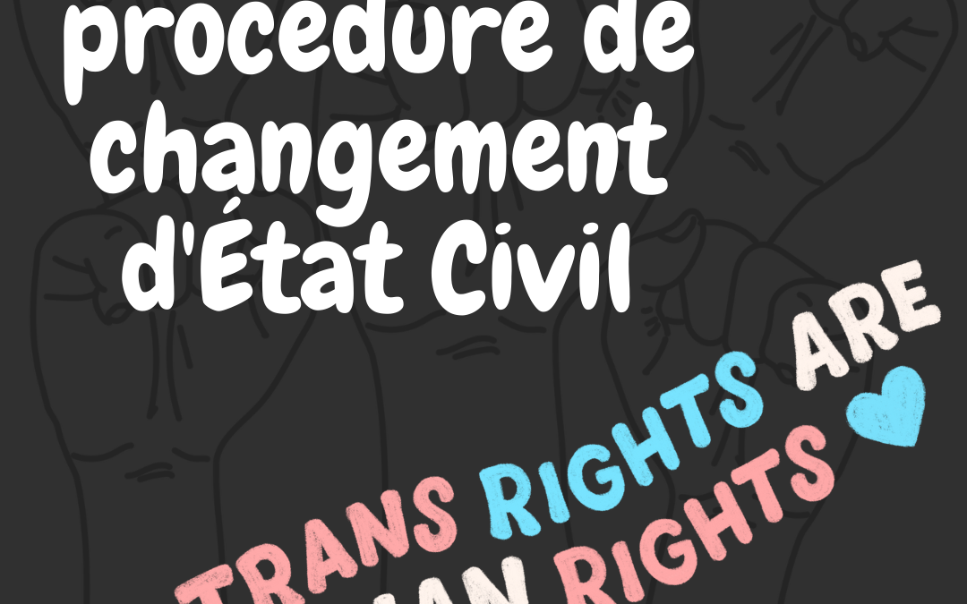 Nouvelle procédure de changement d’état civil